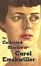 The Collected Stories of Carol Emshwiller Vol. 1